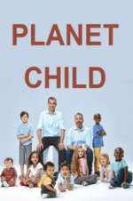 Watch Planet Child Projectfreetv