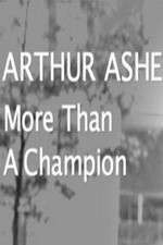 Watch Arthur Ashe: More Than A champion Projectfreetv