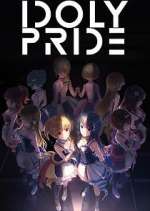 Watch Projectfreetv Idoly Pride Online