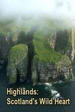 Watch Highlands: Scotland's Wild Heart Projectfreetv