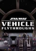 Watch Star Wars: Vehicle Flythrough Projectfreetv