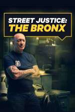 Watch Street Justice: The Bronx Projectfreetv