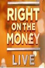 Watch Right On The Money: Live Projectfreetv