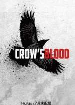 Watch Crow's Blood Projectfreetv