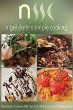 Watch Nigel Slaters Simple Cooking Projectfreetv