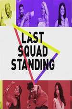Watch Last Squad Standing Projectfreetv