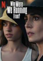 who were we running from? tv poster