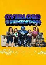 Watch Projectfreetv Overlord and the Underwoods Online