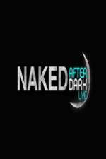 Watch Naked After Dark Projectfreetv