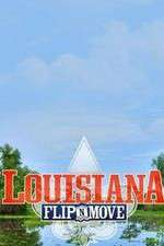 Watch Louisiana Flip N Move Projectfreetv