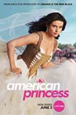 Watch American Princess Projectfreetv
