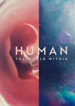 Watch Human: The World Within Projectfreetv