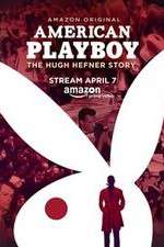 Watch American Playboy The Hugh Hefner Story Projectfreetv