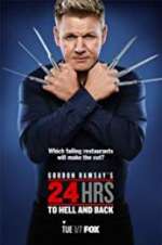 Watch Gordon Ramsay\'s 24 Hrs to Hell and Back Projectfreetv