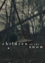 Watch Children of the Snow Projectfreetv