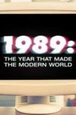 Watch 1989: The Year That Made The Modern World Projectfreetv