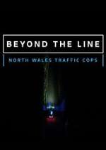Watch Beyond the Line: North Wales Traffic Cops Projectfreetv