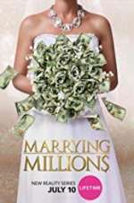 Watch Marrying Millions Projectfreetv
