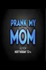 Watch Prank My Mom Projectfreetv