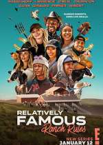 Watch Relatively Famous: Ranch Rules Projectfreetv