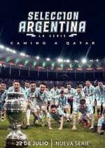 Watch Selección Argentina, la serie - Camino a Qatar Projectfreetv