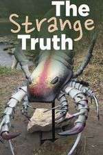 Watch The Strange Truth Projectfreetv