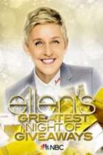 Watch Ellen\'s Greatest Night of Giveaways Projectfreetv