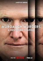 Watch Murdaugh Murders: A Southern Scandal Projectfreetv