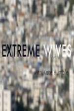 Watch Extreme Wives with Kate Humble Projectfreetv