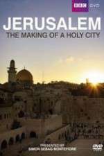 Watch Jerusalem - The Making of a Holy City Projectfreetv