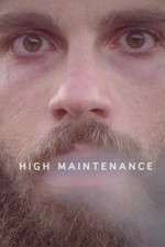 Watch High Maintenance Projectfreetv
