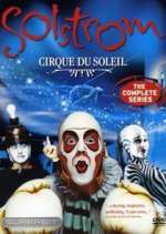 Watch Cirque du Soleil: Solstrom Projectfreetv