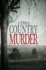 Watch A Town & Country Murder Projectfreetv