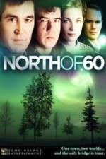 Watch North of 60 Projectfreetv