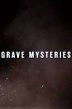 Watch Grave Mysteries Projectfreetv