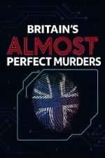 Britain\'s Almost Perfect Murders projectfreetv