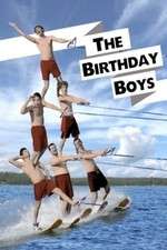 Watch The Birthday Boys Projectfreetv