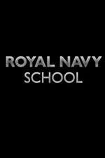 Watch Royal Navy School Projectfreetv