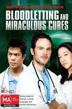Watch Bloodletting & Miraculous Cures Projectfreetv