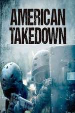 Watch American Takedown Projectfreetv
