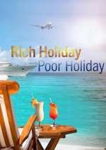 rich holiday, poor holiday tv poster