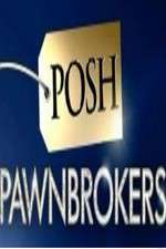 Watch Posh Pawnbrokers Projectfreetv