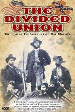 Watch The Divided Union American Civil War 1861-1865 Projectfreetv