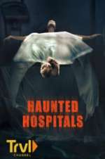 Watch Haunted Hospitals Projectfreetv
