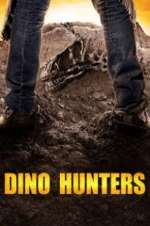 Watch Dino Hunters Projectfreetv
