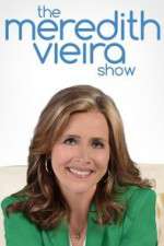 Watch The Meredith Vieira Show Projectfreetv