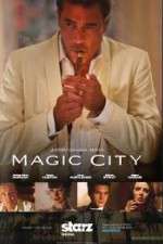 Watch Magic City Projectfreetv