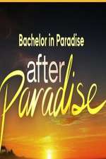 Watch Bachelor in Paradise: After Paradise Projectfreetv