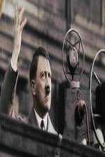 Watch Hitler's Rise: The Colour Films Projectfreetv