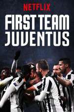 Watch First Team: Juventus Projectfreetv